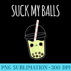 my balls kawaii boba bubble milk tea drink lover girls - png file download