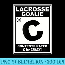 lacrosse goalie rated lax funny girls - shirt artwork png