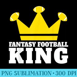 fantasy football king funny fantasy football champ - download png images