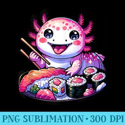 axolotl kawaii eating sushi japanese food anime - blank shirt template png