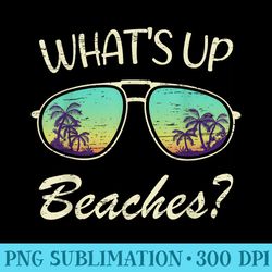 whats up beaches sunglasses beach palm tree summer vacation - sublimation clipart png