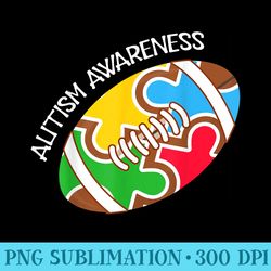 autism awareness autism support men football - sublimation graphics png