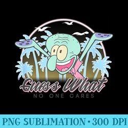 spongebob squarepants squidward guess what no one cares - sublimation backgrounds png