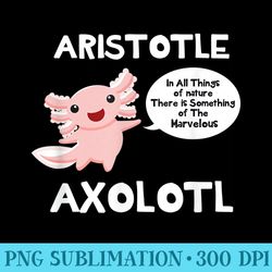 aristotle axolotl historic philosophy quote philosopher pun - png download source