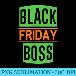 black friday boss - png design downloads