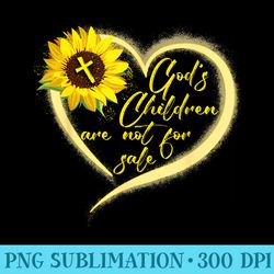 sunflower gods children are not for sale fun gods children - png image library download
