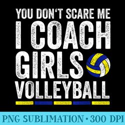 you dont scare me i coach girls volleyball coaches - shirt mockup download