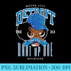 313 detroit area code what up doe melanated tribute - modern png designs
