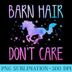 barn hair dont care funny horse equestrian rider joke quote - png clipart download