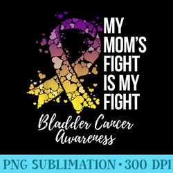 my momu2019s fight is my fight bladder cancer awareness - transparent png download