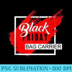 holiday shopping black friday bag carrier funny christmas gi - digital png downloads