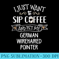 funny german wirehaired pointer dog and coffee graphic sip - sublimation designs png
