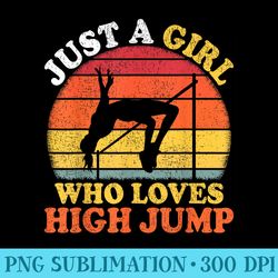high jump player vintage just a girl who loves high jump - png download resource