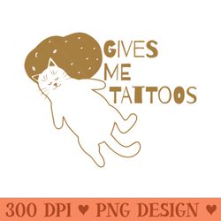 give me tattoos - sublimation graphics png