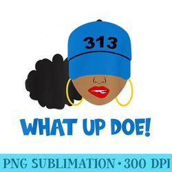 detroit what up doe 313 area code black woman - png graphics