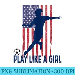 play like girl usa flag football team game goal soccer - png transparent background download