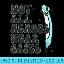 not all heroes wear capes gag nurse purewick cooter canoe - sublimation patterns png