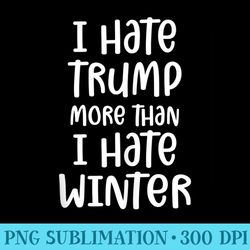 i hate trump funny winter political protest - png download collection