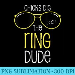 chicks dig the ring dude funny wedding ring bearer boys gift - transparent png download
