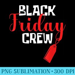 black friday crew black friday crew - png image download