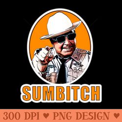 highspeed sass smokey and the bandit t sumbitch edition - sublimation designs png