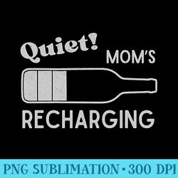 s funny mothers day wine lover recharging battery mom humor premium - high quality png files