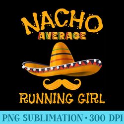 running girl funny runner joke humor cinco de mayo - printable png graphics
