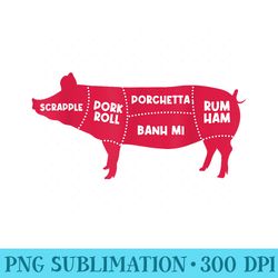 funny scrapple pork roll breakfast apparel pig lovers - high resolution png clipart