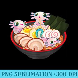 ramen axolotl kawaii anime japanese food girls ns - printable png graphics