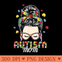 autism mom life messy bun sunglasses bandana motheru2019s day - png sublimation