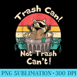 trash vintage talker raccoon trash can not trash cant - high resolution png image