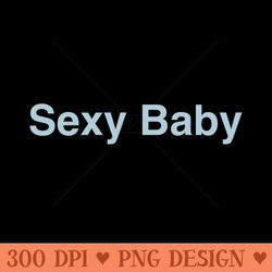 sexy baby - png download - download right after purchase