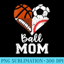 s ball mom funny soccer football baseball basketball heart - download transparent png