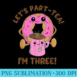 lets parttea im three 3rd birthday tea party theme donut - high quality png files