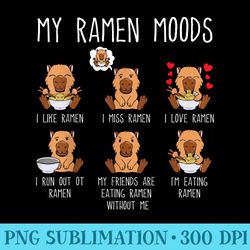 capybara bowl of ramen my ramen moods funny capibara - shirt design png