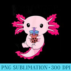 bobalotl kawaii axolotl drinking boba tea pet axolotl lover - png download design