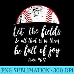baseball bible verse cute christian psalm - high resolution png clipart