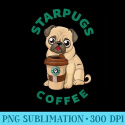 cool sarcastic funny star pugs coffee illustration graphic - download png files