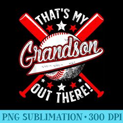 thats my grandson out there baseball grandma - unique sublimation patterns