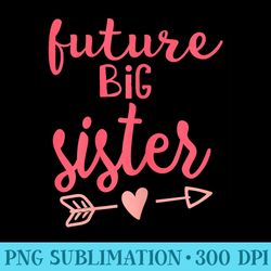 future big sister pregnancy announcement for siblings - high resolution png file