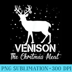 venison the christmas meat deer ugly christmas - png graphic design