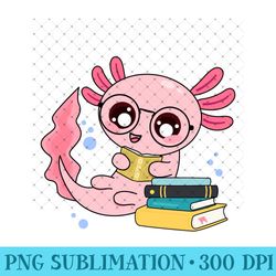 axolotl bookworm book reading girls axolotl - trendy png designs