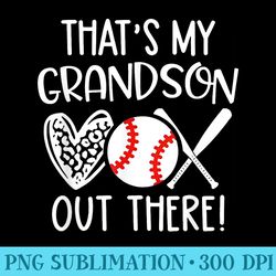 thats my grandson out there baseball - high quality png files