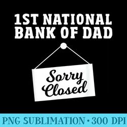 bank of dad funny dad jokes first national bank of dad - printable png graphics