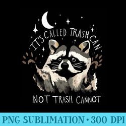 its called trash can not trash cannot retro vintage raccoon - sublimation png download