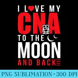 i love my cna to moon back husband wife - download transparent graphic