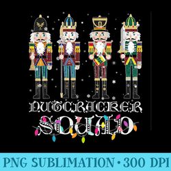 nutcracker squad holiday ballet dance - funny christmas - digital png downloads