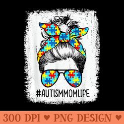 autism mom life messy bun sunglasses bandana motheru2019s day - digital png artwork