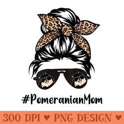 womens pomeranian mom life messy bun hair leopard bandana - sublimation printables png download