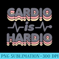 cardio is hardio funny gym running retro 70s fitness - trendy png designs